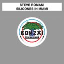 Steve Romani - Silicones In Miami