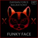 Damian Force & Mike Bagrationy - Funky Face (Dub Version) (feat. Mike Bagrationy)
