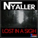 Nyaller - Lost In A Sigh