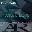 Alex Kas - Feelings Of Destiny