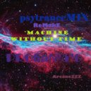 ArcaneZZZ - psytranceMIX_PROба№5.machine without time_remake