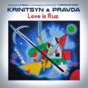 Krinitsyn and Pravda - Love is Rus