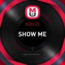 Gosize - Show Me