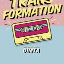 Dimta - Transformation #24 (Compiled and Mixed by Dimta)