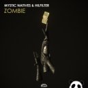 Hilfilter & Mystic Natives - Zombie