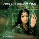 Legarden - Pure City Melody
