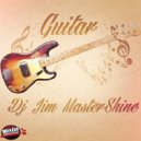 Dj Jim Mastershine - Guitar