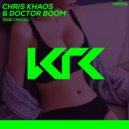 Chris Khaos & Doctor Boom - Side Chicks