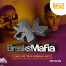 BreaksMafia - Uno, Dos, Tres