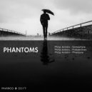 Philip Aniskin - Phantoms