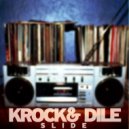 Krok & Dile - Slide