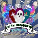 S4LEM - Ouija Board