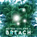 Notorious CHRIS - Breach