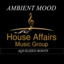 Aquilized Roots - Ambient Mood