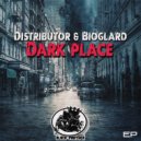 Bioglard & Distributor - Dark Place