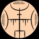 AndreyTus - Shamans Drum vol 83