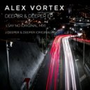 Alex Vortex - Say No