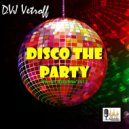 Dvj Vetroff - Hitovaя Diskoteka.Disco The Party'2017