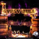 Gypsy Bull - Black Magic