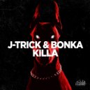 J-Trick & Bonka - Killa