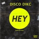 Disco Dikc - Four Plus Four