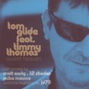 Tom Glide & Timmy Thomas - Sweet Heaven (feat. Timmy Thomas)