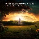 Baldhead & Bruno Vieira - Amazing