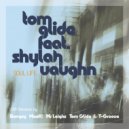 Tom Glide & Shylah Vaughn - Soul Life (feat. Shylah Vaughn)
