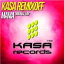 Kasa Remixoff - Mama