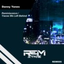 Danny Yanes - Reminiscence
