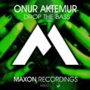 Onur Aktemur - Drop The Bass