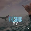 FreshOk - Delay