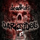 deadkids - Darksides