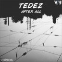 TEDEZ - After All