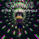 Cosma (US) - Enter the Wormhole