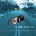 J Maloe - Looking Back No More