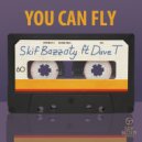 Skif Bazzaty & David T - You Can Fly (feat. David T)
