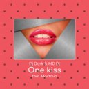 Dj Dark & MD Dj & Martova - One Kiss (feat. Martova)