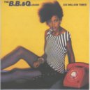 The B. B. & Q. Band - Keep it Hot