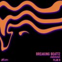 Breaking Beattz - Plan B