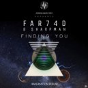 Far74d & Sharp Man - Finding You (Imagination)