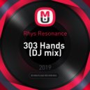 Rhys Resonance - 303 Hands