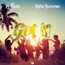 DJ Fenix & Katia Rudelman - Got it (feat. Katia Rudelman)