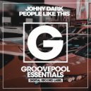 Johny Dark - People Like This