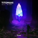 Titomahi - All I Want