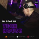 DJ SPARKO - TECH HOUSE
