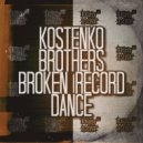 Kostenko Brothers - Broken Record