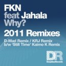 FKN & Jahala & D-Mad - Why?