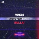 ROGIA - RULLA!
