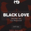 Ele Producer - Black Love